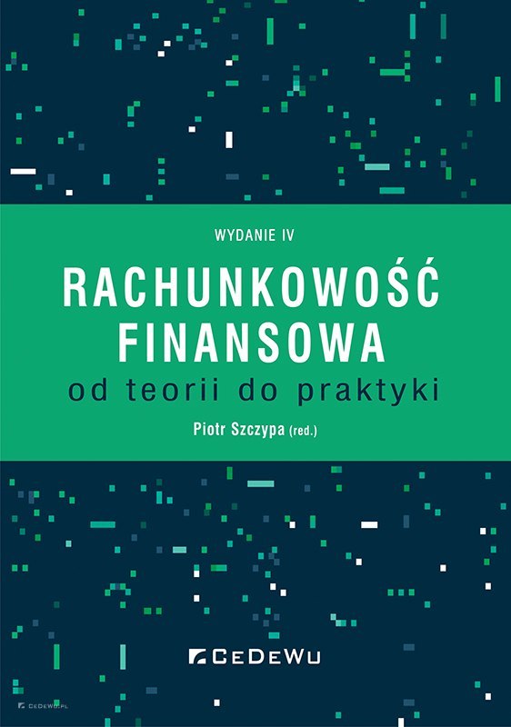 Rachunkowość finansowa - od teorii do praktyki (wyd. IV) > Wydawnictwo